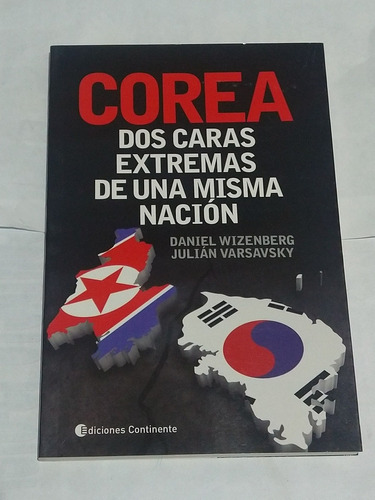 Corea Dos Caras Extremas De Una Misma Nación Continente 