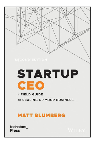 Libro: Startup Ceo: A Field Guide To Scaling Up Your Busines