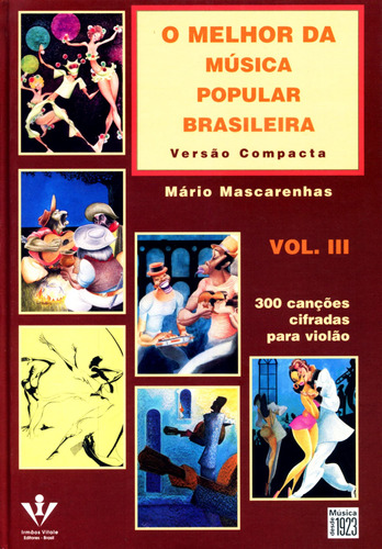 O melhor da Música Popular Brasileira - Versão compacta - Vol. 3, de Mascarenhas, Mário. Editora Irmãos Vitale Editores Ltda, capa dura em português, 2003