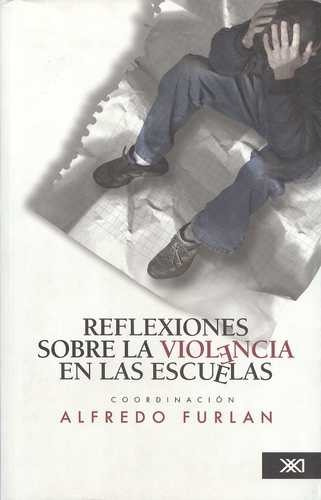 Libro Reflexiones Sobre La Violencia En Las Escuelas