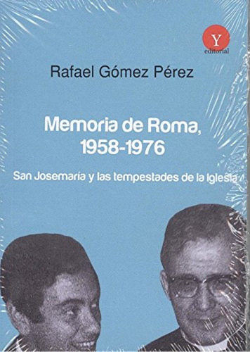 Libro Memoria De Roma 1958-1976. - Gomez Perez, Rafael