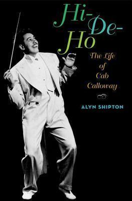 Libro Hi-de-ho : The Life Of Cab Calloway - Alyn Shipton