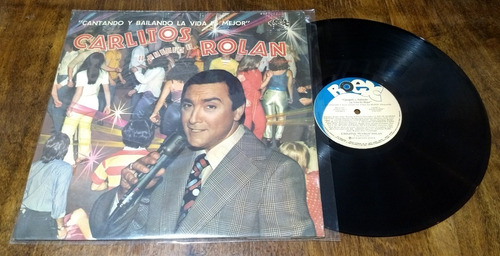 Carlitos Pueblo Rolan Cantando Y Bailando Disco Lp Vinilo