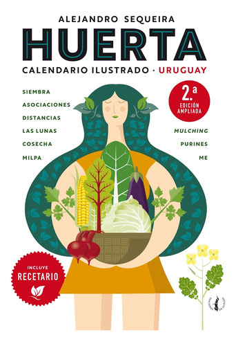 Huerta Calendario Ilustrado 2da Edición Alejandro Sequeira 