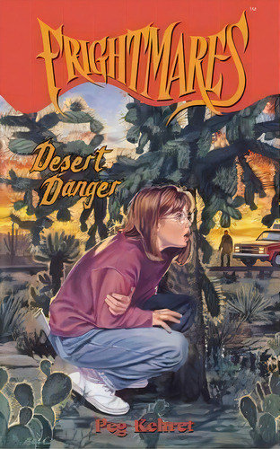 Desert Danger, De Peg Kehret. Editorial Simon & Schuster, Tapa Blanda En Inglés