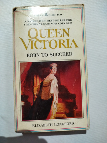 Libro Queen Victoria Born To Succeed Elizabeth Longford