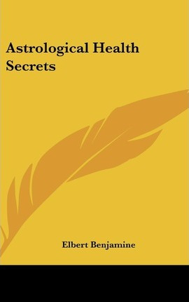 Libro Astrological Health Secrets - Elbert Benjamine