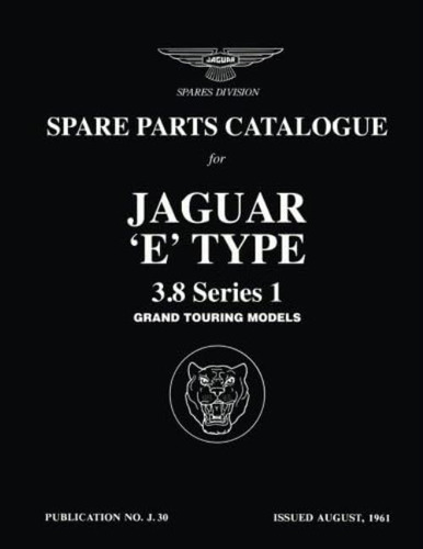 Jaguar Øeø-type 3.8 Series 1 Grand Touring Models Spare Parts Catalogue: J30, De Jaguar Land Rover Limited.. Editorial Brooklands Books, Tapa Blanda En Inglés