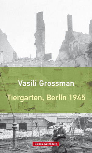 Libro Tiergarten, Berlã­n 1945