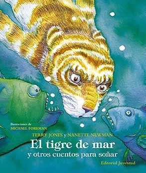 El Tigre De Mar Y Otros Cuentos Para So Ar