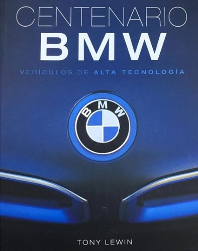 Libro Centenario Bmw - Tony Lewin