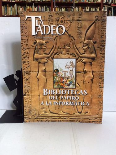 Bibliotecas, Del Papiro A La Informática,  U. Jorge Tadeo Lo