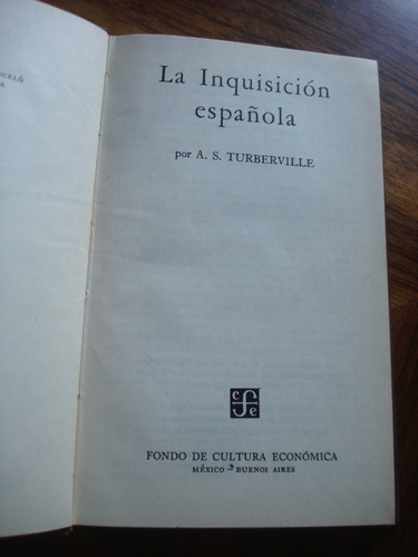 La Inquisición Española - A. S. Turberville