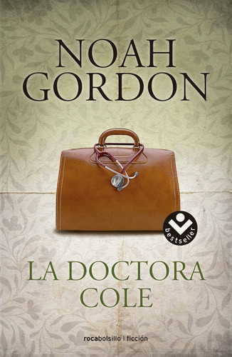 La Doctora Cole, De Gordon, Noah. Serie Ficción Editorial Roca Bolsillo, Tapa Blanda En Español, 2016