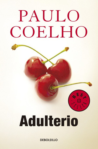 Biblioteca Paulo Coelho - Adulterio, de Coelho, Paulo. Serie Biblioteca Paulo Coelho Editorial Debolsillo, tapa blanda en español, 2017