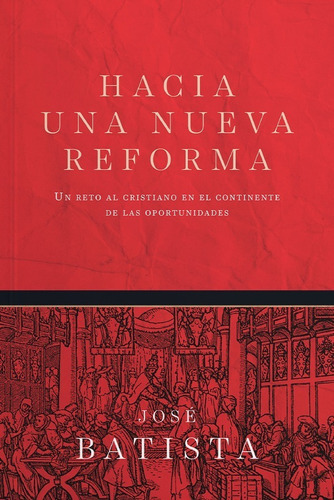 Hacia Una Nueva Reforma - José Batista