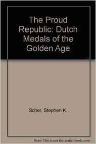 Las Orgullosas Republicas Medallas Holandesas De La Edad De 