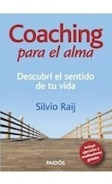 Coaching Para El Alma Descubri El Sentido De Tu Vida Codig