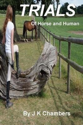 Libro Trials Of Horse And Human - Chambers, J. K.