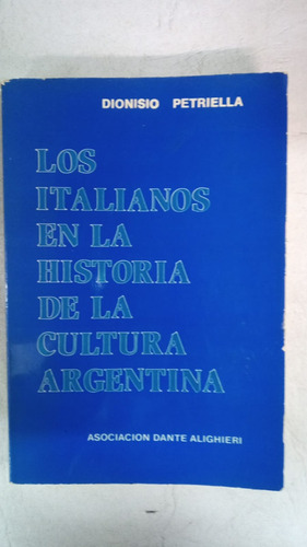 Los Italianos En La Historia De La Cultura Argentina (Usado)