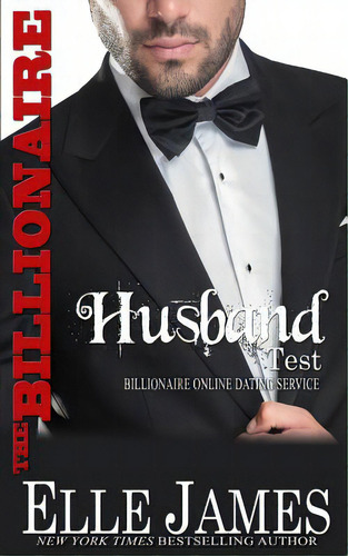 The Billionaire Husband Test, De James, Elle. Editorial Lightning Source Inc, Tapa Blanda En Inglés