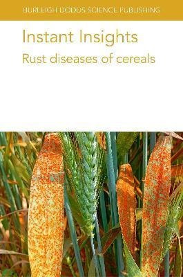Libro Instant Insights: Rust Diseases Of Cereals - Dr Van...