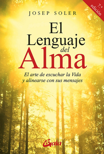 El Lenguaje Del Alma De Soler Sala Josep Ed. Gaia Ediciones