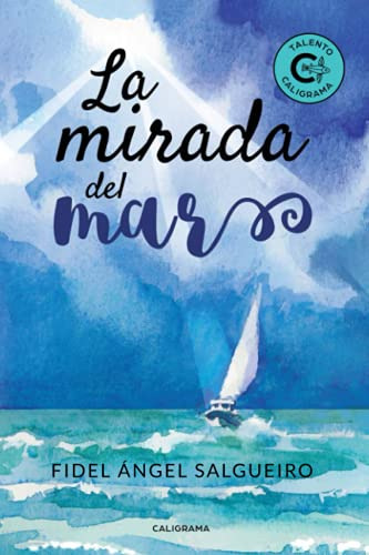 Libro La Mirada Del Mar De Fidel Ángel  Salgueiro Ed: 1