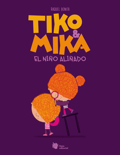 Libro Tiko & Mika El Nião Aliãado - Bonita, Raquel