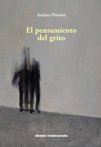 Pensamiento Del Grito, El - Andrea Potestá