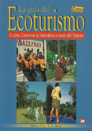 Libro La Guia Del Ecoturismo De Mónica Pérez De Las Heras