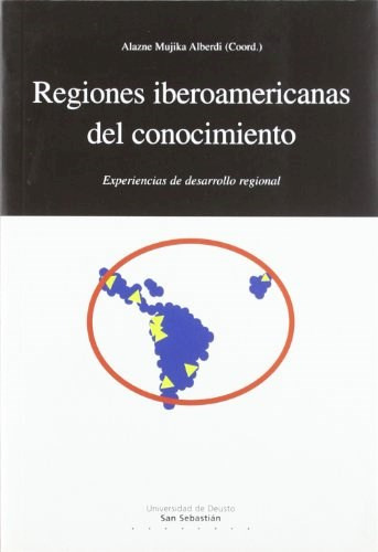 Regiones Iberoamericanas Del Conocimiento, De Mujica Alberdi  Alaz. Editorial Univ.de Deusto, Tapa Blanda En Español