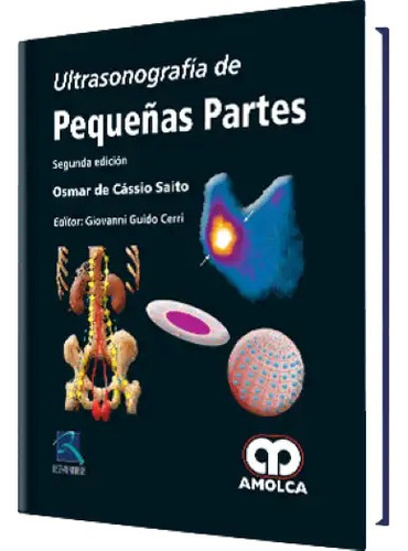 Ultrasonografía De Pequeñas Partes. 2 Edición Cassio