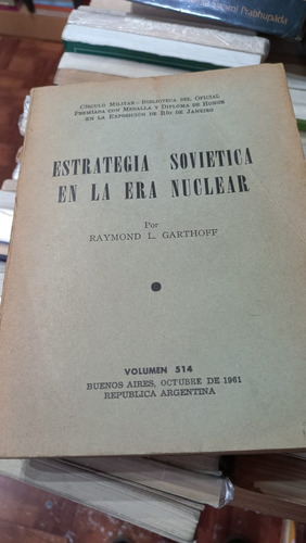 Estrategia Soviética En La Era Nuclear  Raymond L. Garthoff 