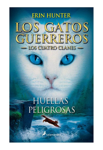 Libro Los Gatos Guerreros - Los Cuatro Clanes: Huellas Peli