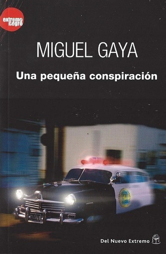 Una Pequeña Conspiración - Gaya Miguel