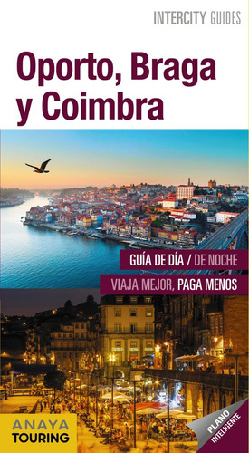 Oporto, Braga Y Coimbra (libro Original)