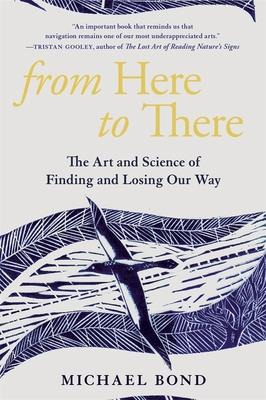 Libro From Here To There : The Art And Science Of Finding...
