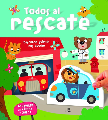 Todos Al Rescate Infantil Libsa