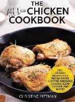Libro The All New Chicken Cookbook : 200+ Recipes For The...