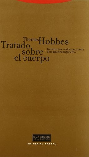 Tratado Sobre El Cuerpo, De Thomas Hobbes. Editorial Trotta, Edición 1 En Español