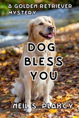 Book : Dog Bless You A Golden Retriever Mystery (golden...