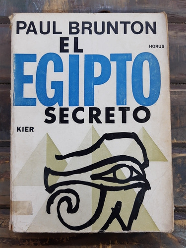 El Egipto Secreto Paul Brunton Ed Kier