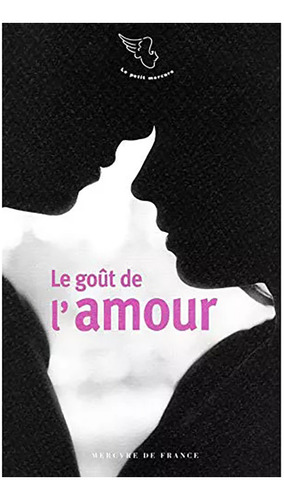 Le Goût De L'amour | Flaubert, Breton, Kundera Y Otros #m