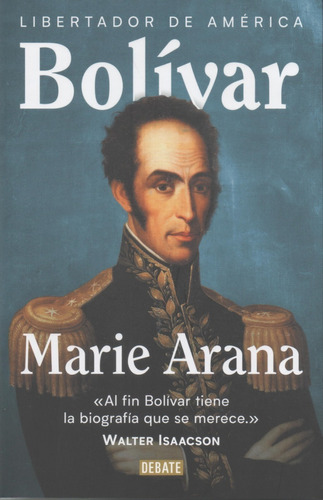 Libro: Bolívar. Marie Arana