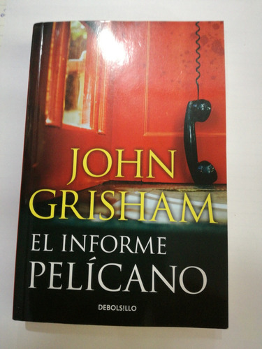 El Informe Pelícano John Grisham