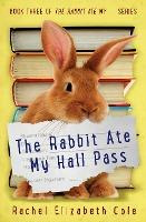 Libro The Rabbit Ate My Hall Pass - Rachel Elizabeth Cole