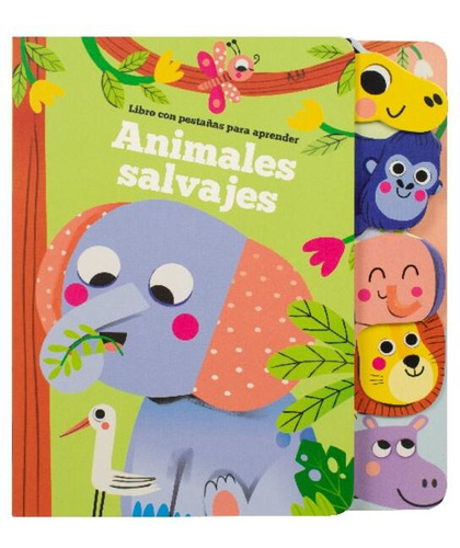 Animales Salvajes. Libro Con Pestañas Para Aprender / Pd. /