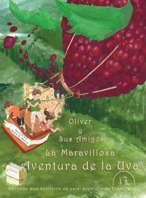 Libro Oliver Y Sus Amigos La Maravillosa Aventura De La U...