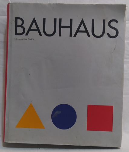 Bauhaus Ed Jeannine Fiedler Arte Y Arquitectura 